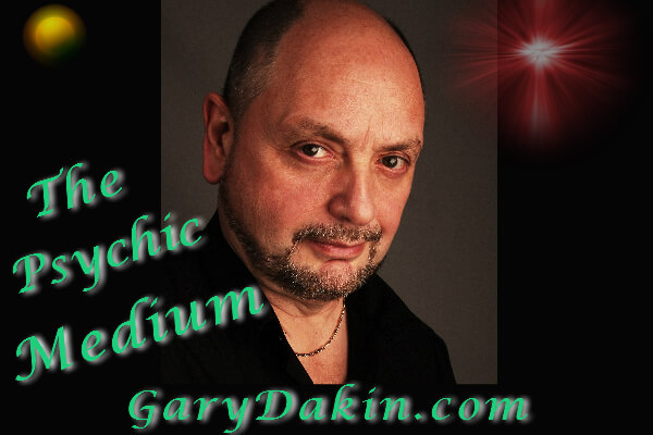 Gary Dakin Gary Dakin Psychic Medium